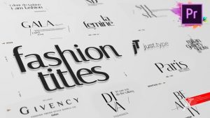 دانلود پروژه پریمیر تایپ عناوین فشن Just Type | Fashion Titles For Premiere Pro