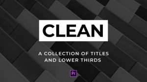 دانلود پروژه پریمیر عناوین و زیرنویس Clean Titles and Lower Thirds