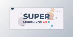 اسکریپت Super Morphings اجرای تکنیک مورف در افتر افکت به همراه کرک