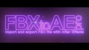 پلاگین FbxToAe Pro تهیه خروجی FBX از ترکینگ صحنه به همراه کرک