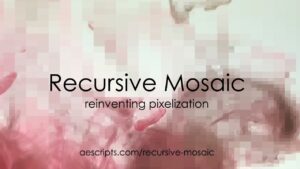 پلاگین RecursiveMosaic ایجاد ناهمواری برروی پیکسل های فیلم به همراه کرک
