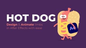 پلاگین Hot Dog طراحی و انیمیت اندام ها به شیوه ای جدید در افترافکت