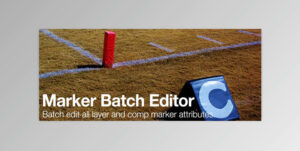 اسکریپت Marker Batch Editor برای افترافکت به همراه کرک