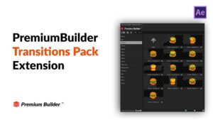 دانلود اسکریپت PremiumBuilder Transitions در افترافکت به همراه کرک
