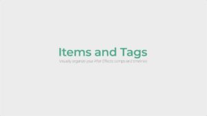 دانلود اسکریپت Items and Tags دیدن و انتخاب انواع لایه در افترافکت به همراه کرک