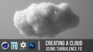 آموزش ساخت ابر با TurbulenceFD در سینمافوردی و اکتان رندر