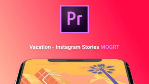 پروژه پریمیر استوری اینستاگرام با موضوع تعطیلات Vacation Instagram
