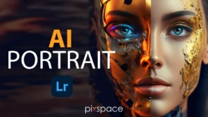 دانلود پریست لایت روم پرتره با هوش مصنوعی  AI portrait – Intelligent lightroom presets by PixSpace