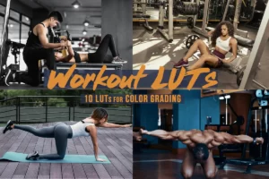 دانلود پریست رنگ ورزشی Workout – Sports LUTs Bundle برای انواع نرم افزارها